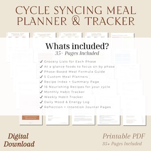 May include: A digital cycle syncing meal planner and tracker, including grocery lists, meal planners, recipes, and habit trackers. The text reads "What's included? 35+ Pages Included" and "Printable PDF 35+ Pages Included."