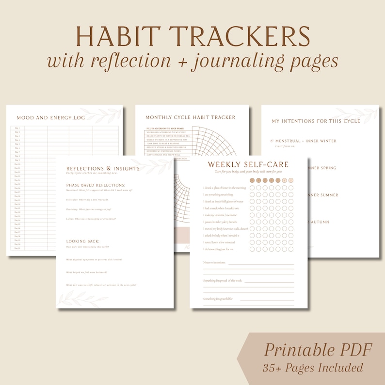 May include: A set of printable PDF habit trackers with reflection and journaling pages. The pages include mood and energy logs, monthly cycle trackers, weekly self-care prompts, and intention setting. The design is minimalist with a neutral colour palette.