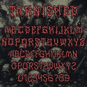 May include: A digital illustration of a font called "Tarnished" in a horror-themed style. The font is a vibrant red color and features a jagged, organic design. The background is a dark, grayscale image of skulls and a skeletal figure.