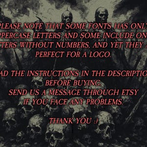 May include: Dark, gothic-themed image with a skull motif and text in pink. The text reads: "PLEASE NOTE THAT SOME FONTS HAS ONLY UPPERCASE LETTERS... PERFECT FOR A LOGO. READ THE INSTRUCTIONS... BEFORE BUYING... THANK YOU :)"