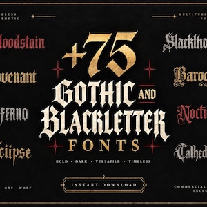 Könnte beinhalten: Eine digitale Grafik mit dem Text +75 GOTHIC AND BLACKLETTER FONTS in goldener und weißer Schrift auf schwarzem Hintergrund. Das Bild listet verschiedene Schriftnamen wie Bloodstain, Covenant, Inferno, Eclipse, Blackthorn, Baroque, Nocturne und Cathedral auf, sowie zusätzlichen Text zu Sofort-Download, kommerzieller Nutzung und Dateiformaten.