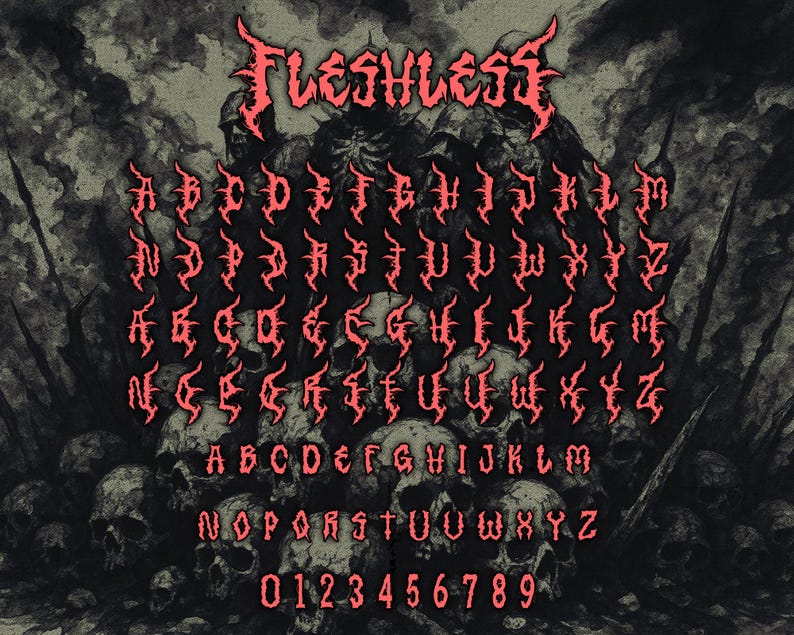 May include: A gothic-style alphabet in a vibrant red hue, set against a dark, textured background with skulls and a shadowy figure. The word "FLESHLESS" is displayed above the alphabet, with letters and numbers below.