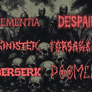 May include: A dark, digitally created image featuring skulls and figures with the words "DEMENTIA," "DESPAIR," "SINISTER," "FUTILE," "BERSERK," and "DOOMED" in red, jagged lettering. The artwork has a horror theme.