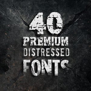 Può includere: Immagine di uno sfondo scuro e strutturato con le parole "40 PREMIUM DISTRESSED FONTS" in un carattere bianco usurato. I numeri e le lettere hanno un aspetto usurato, grunge, che suggerisce un'estetica vintage o retrò.