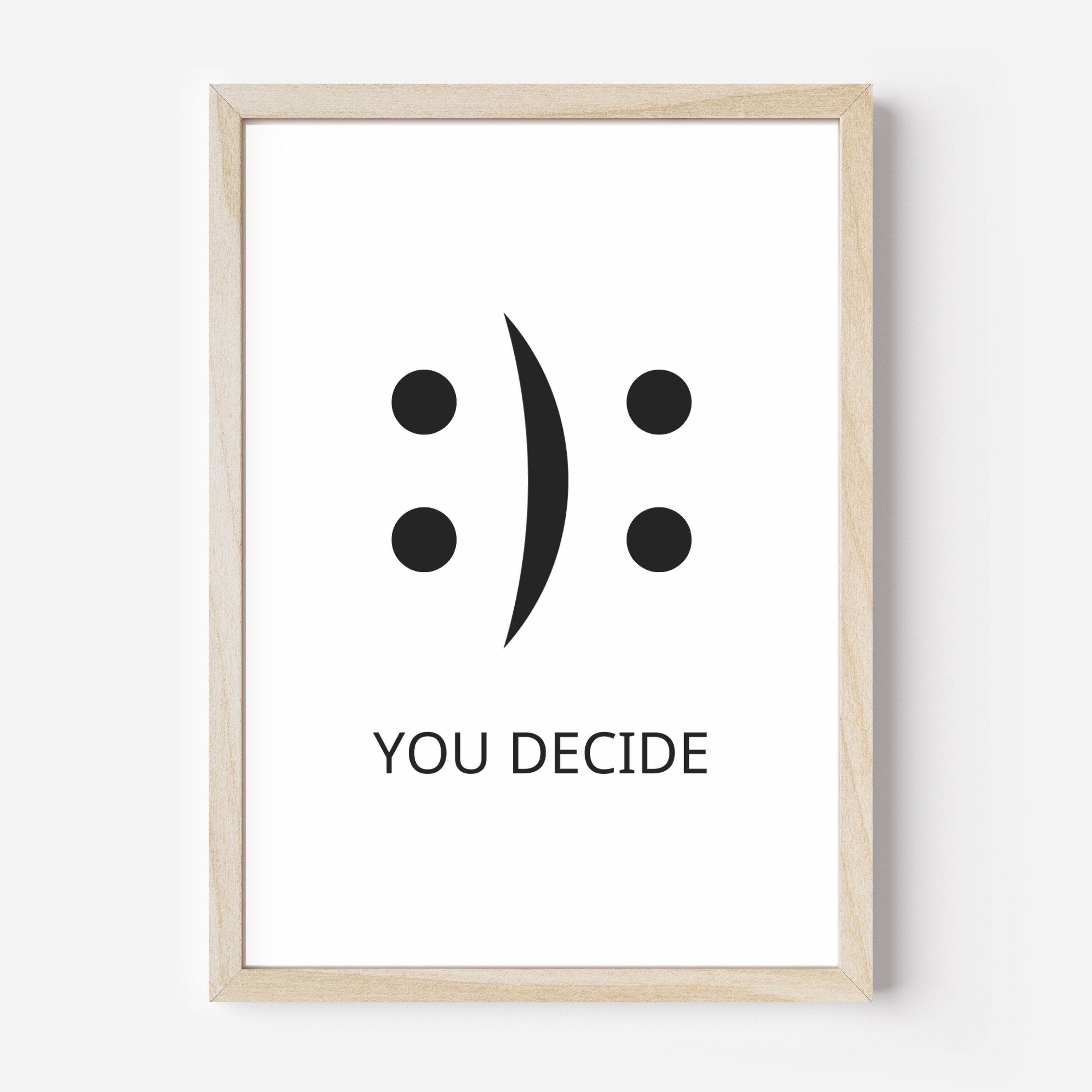 You Decide Printable Wall Art Poster Digital Download Inspirational Art