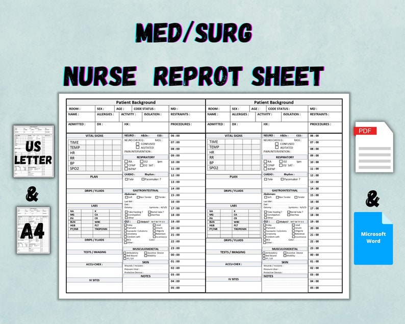 May include: A medical report sheet titled "MED/SURG NURSE REPROT SHEET" with sections for patient background, vital signs, and notes. Includes US Letter and A4 paper size options, along with PDF and Microsoft Word file formats.