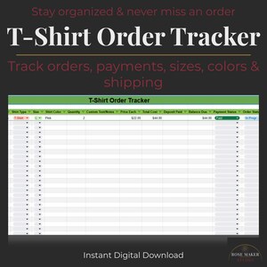 May include: A digital T-Shirt Order Tracker with a green and white spreadsheet design. The text includes "Stay organized & never miss an order" and "Track orders, payments, sizes, colors & shipping". The words "Instant Digital Download" are also visible.