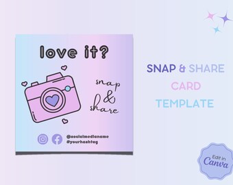 May include: A pink and purple gradient card template featuring a cartoon camera and hearts. The text reads "love it? snap & share" and includes social media icons and text for a username and hashtag. The text "SNAP & SHARE CARD TEMPLATE" is in a larger font at the top right of the card. The text "Edit in Canva" is in a circle at the bottom right of the card.