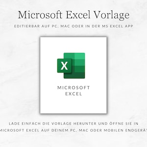 May include: A green Microsoft Excel logo with the letter "X" in a white box. The text "Microsoft Excel" is below the logo. The text "EDITIERBAR AUF PC, MAC ODER IN DER MS EXCEL APP" is above the logo. The text "LADE EINFACH DIE VORLAGE HERUNTER UND &Ouml;FFNE SIE IN MICROSOFT EXCEL AUF DEINEM PC, MAC ODER MOBILEN ENDGER&Auml;T" is below the logo.