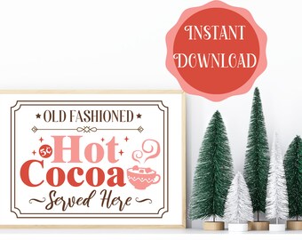 Old Fashioned Hot Cocoa Printable Sign, Hot Cocoa Bar Christmas Printable Sign, Coffee Bar Christmas Sign, Christmas Wall Decor Printable