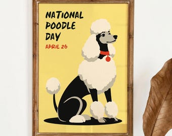 National Poodle Day Poster, Retro Dog Lover Print, Funny Pet Holiday Wall Decor