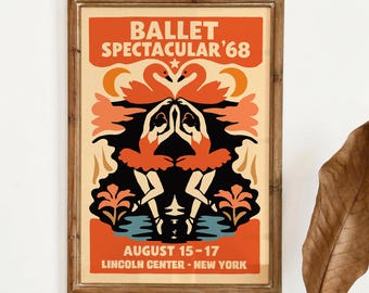 May include: A framed vintage poster for the Ballet Spectacular '68, featuring a stylized illustration of ballet dancers. The poster has an orange and cream color scheme with the event dates and location, August 15-17, Lincoln Center - New York.