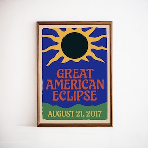 The 2017 American Eclipse Poster - Total Solar Event Science Astronomy Space Sun Wall Art