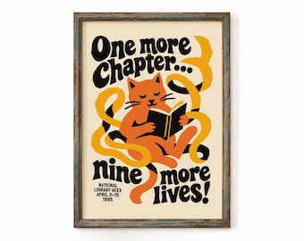 May include: A framed poster featuring an orange cat reading a book, surrounded by yellow ribbons. The text reads: One more Chapter... nine more lives! NATIONAL LIBRARY WEEK APRIL 2-15 1995. The frame is a weathered, distressed blue-grey wood finish.