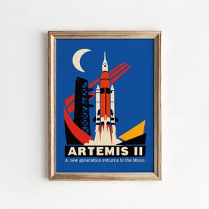 May include: Framed poster featuring a retro-style illustration of a rocket launching into space. The poster has a blue background with a crescent moon, a rocket with red and white accents, and the text "ARTEMIS II". The tagline reads "A new generation returns to the Moon."