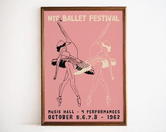 May include: A framed pink poster with a vintage design. The poster features two ballet dancers in black and white line art. Text at the top reads "NYC Ballet Festival." Additional text at the bottom indicates the Music Hall, 4 performances, and the date: October 5.6.7.8 - 1962.