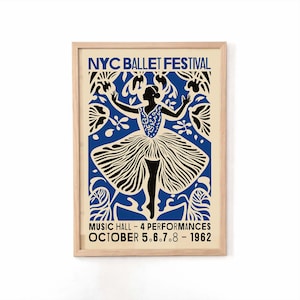 May include: A framed poster for the NYC Ballet Festival, featuring a stylized ballerina in a blue and white design. The poster includes the text "MUSIC HALL - 4 PERFORMANCES OCTOBER 5.6.7.8 - 1962" in a vintage style.