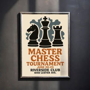 Master Chess Tournament POSTER | giclee mailed print, premium decor, bold chess artwork, stylish minimalist, game strategy, classic set