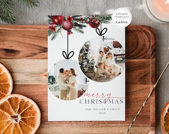 May include: A white Christmas card template featuring two circular photo frames, red ornaments, and green pine branches. The text reads Merry Christmas, The Miller Family, and 202X. A circular badge in the corner states Editable Template Canva.