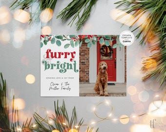 May include: A rectangular holiday greeting card template featuring a photo of a golden-brown dog sitting before a red door. The text reads furry bright, SENDING LOVE & JOY FROM Oscar & The Miller Family. A circular badge says Editable Template CANVA.