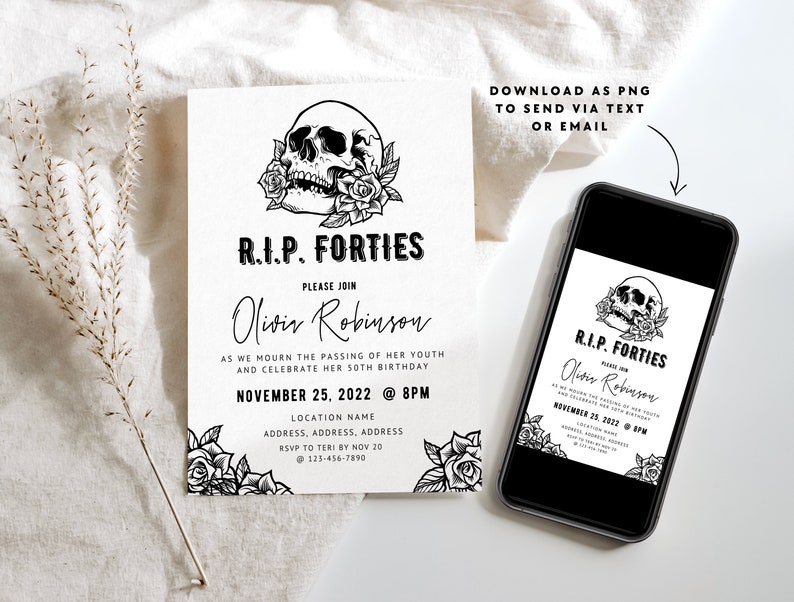 May include: Black and white invitation card with a skull and rose graphic, text reads "R.I.P. Forties" and event details. A smartphone displays the same design. The invitation is for a 50th birthday celebration.