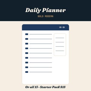 May include: A daily planner page with the text Daily Planner and BOLD MODERN at the top. The layout features a dark blue header, a white main section with ten horizontal lines and bullet points, and a separate vertical box with four lines.