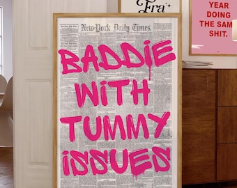 Baddie With Tummy Issues, Newspaper Quote Print, New York News Print, Trendy Wall Decor, Vintage Print, Girly Wall Art, Pink Retro Poster