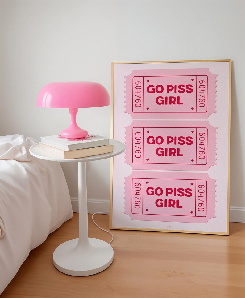 Go Piss Girl Ticket Poster Vintage Pink Bathroom Print Retro Wall Art