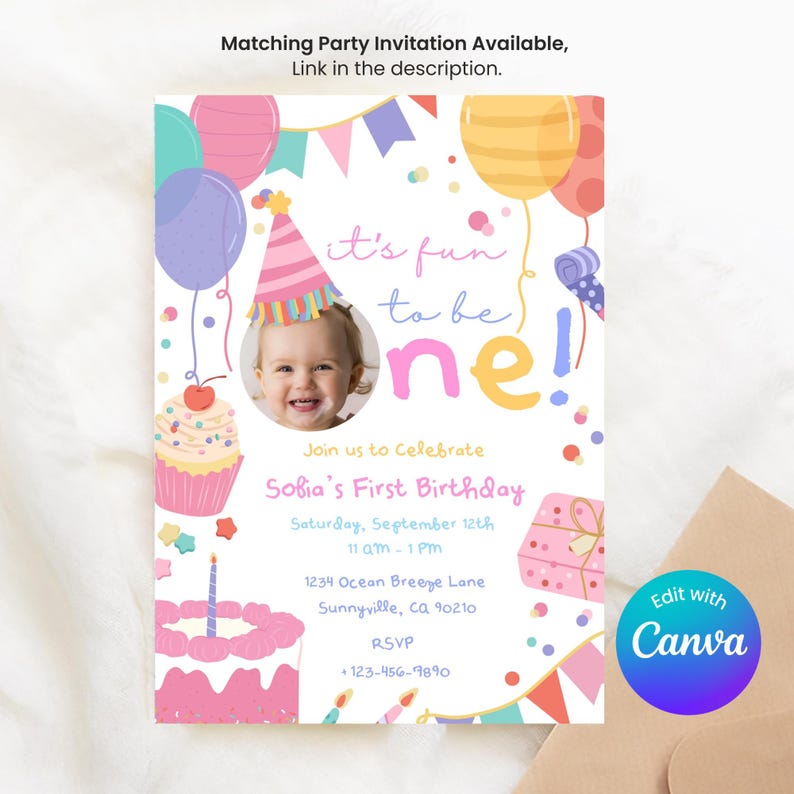 May include: A vibrant birthday invitation with the phrase "It's fun to be one!" and a baby's photo. The invitation announces Sofia's first birthday, decorated with balloons, a cupcake, and a cake. Includes event details.