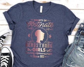 Vereniging van eigenzinnige eigenzinnige meisjes, Jane Austen shirt, Jane Austen fan shirt, trots en vooroordelen shirt, feministisch shirt, Jane Austen boek