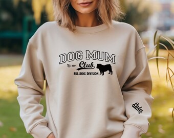 Bulldog Personalised Dog Mum Club 'Bulldog Division', Dog Mom Shirt - Bulldog Sweatshirt, Bulldog Mum, Bulldog Gifts