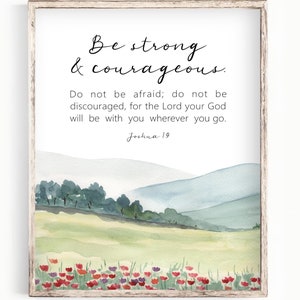Joshua 1:9 - Be strong and Courageous - Printable Bible Verse Wall Art - Modern Christian Decor - Scripture Wall Art P032