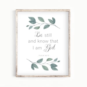 Bible Verse Wall Art Psalm 46:10 Be still and know that I am God  Bible Quote Christian Gift Scripture Print P012