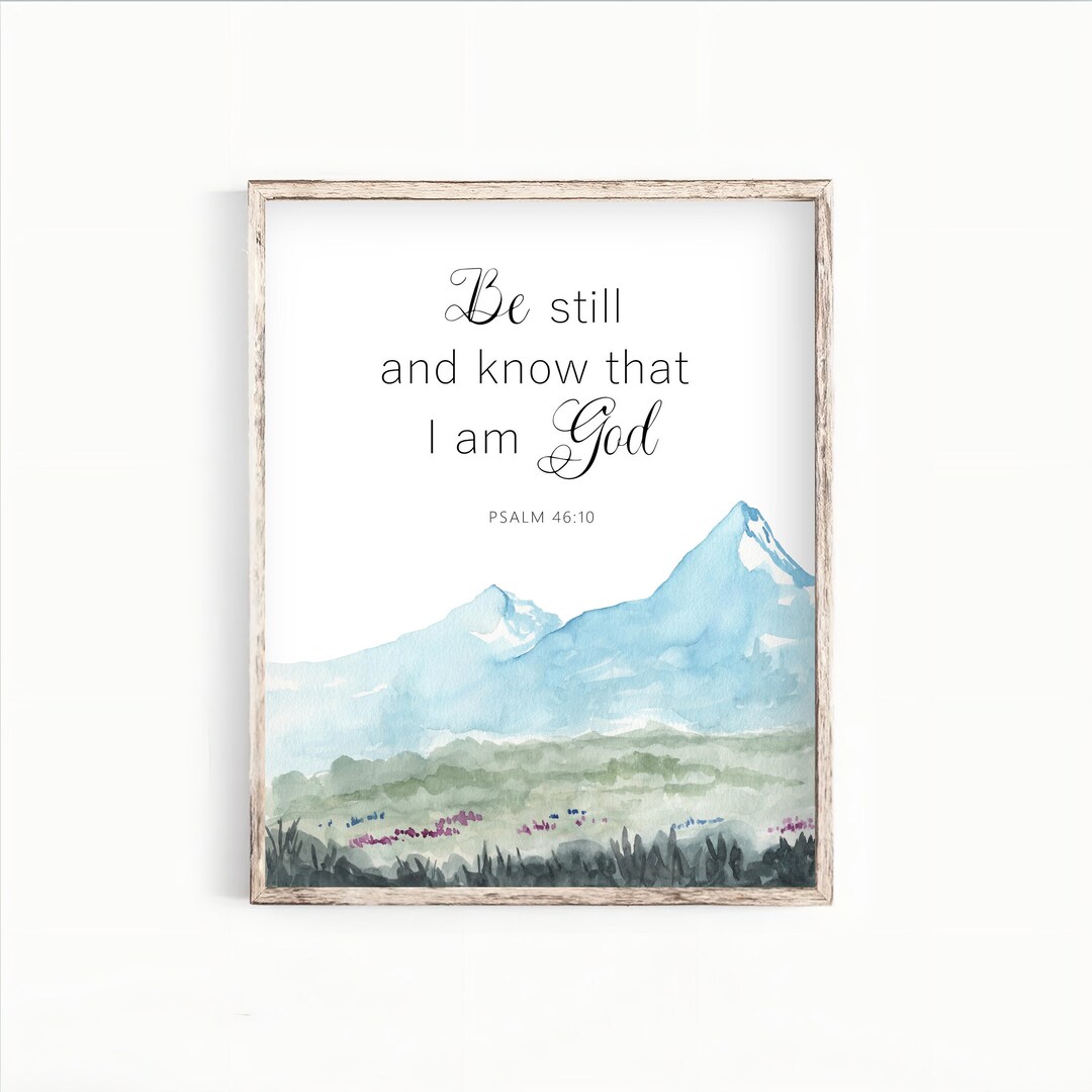 Bible Verse Wall Art Psalm 46:10 Be Still and Know That I Am God Bible ...