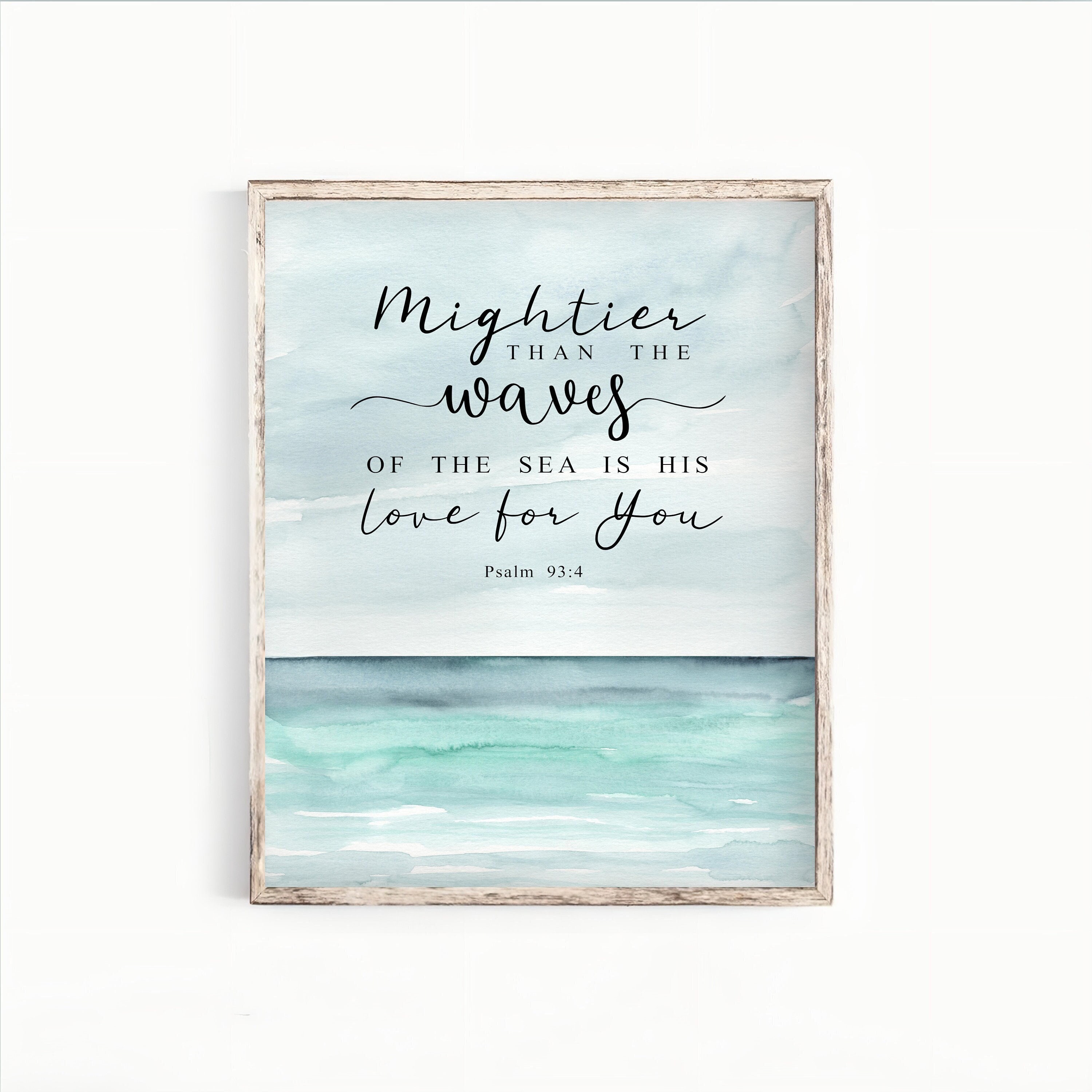 Psalm 93:4 - Mightier than the waves of the sea - Printable Bible Verse Wall Art - P025