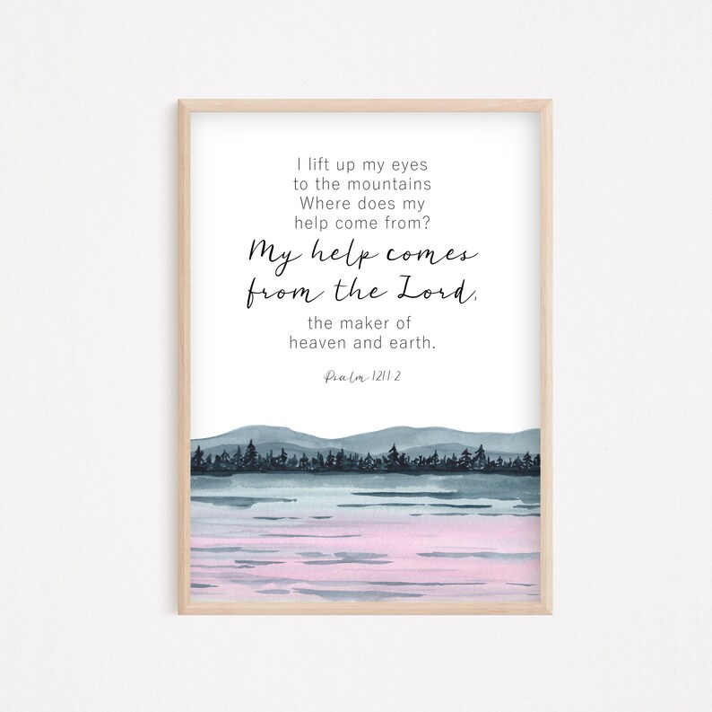 Psalm 121:1-8 - My Help Comes From The Lord Sign