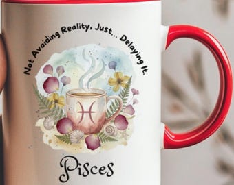 Pisces Sassy Mug, Astrology Coffee Cup,Zodiac Birthday Gift, Horoscope Tea Mug, Funny Gift for Pisces, Pisces Birthday Present, Zodiac Lover