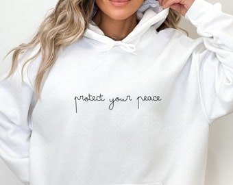 Protect Your Peace Hoodie, Mental Health Sweatshirt, Positive Quote Clothing