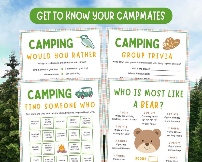 May include: Four printable camping game cards with a green and white checkered background. The cards are titled "Camping Would You Rather", "Camping Group Trivia", "Camping Find Someone Who", and "Who is Most Like a Bear?" The cards feature various camping-themed illustrations and questions.