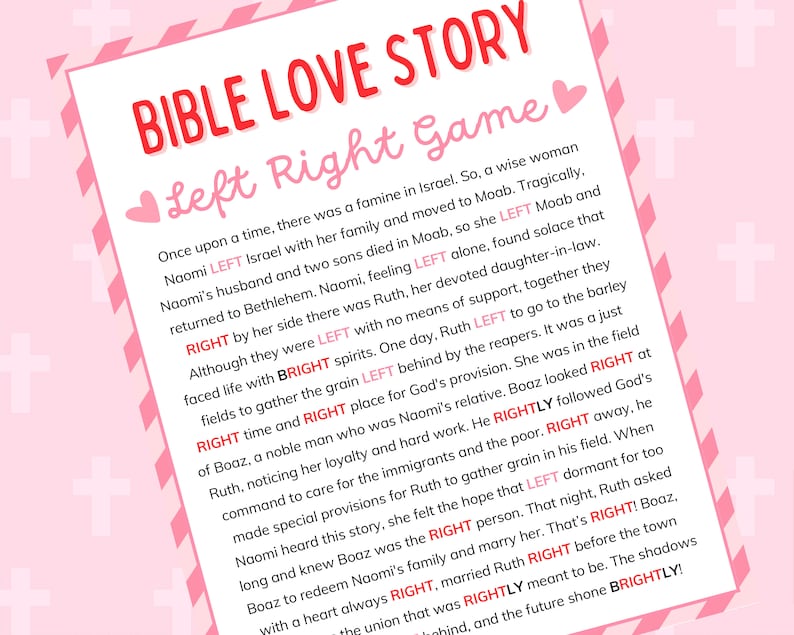 May include: A pink and white illustrated card with the text "Bible Love Story Left Right Game". The card tells the story of Ruth and Boaz from the Bible, highlighting the words "left" and "right" in red.