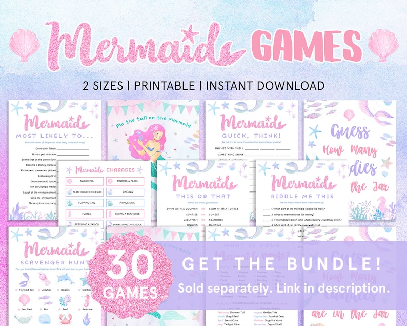 May include: A collection of printable mermaid-themed games with a watercolor background. The title "Mermaid Games" is in glittery pink letters. The games include "Most Likely To," "Charades," "This or That," and a scavenger hunt. The bundle includes 30 games.