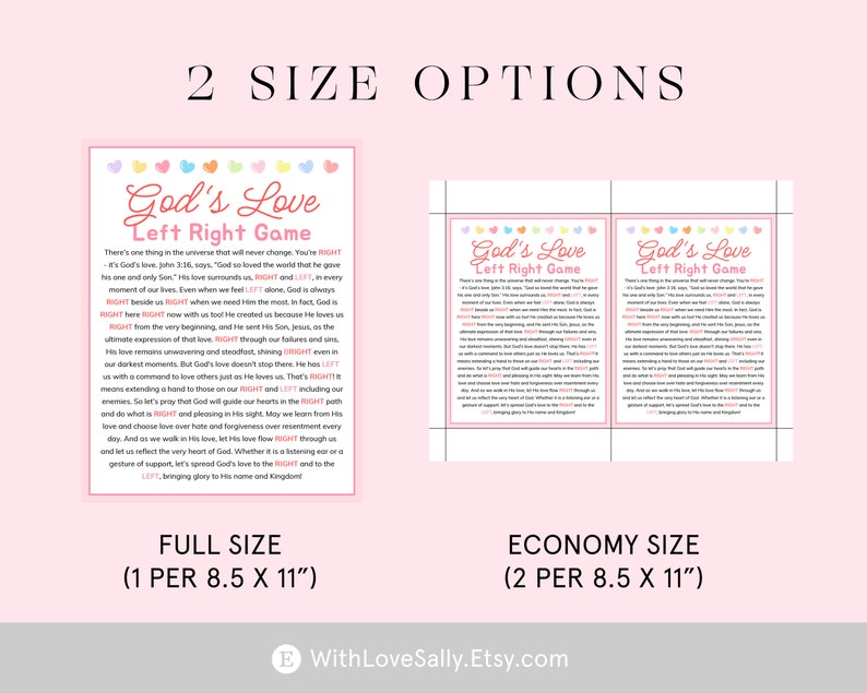 May include: Two pink printable game sheets with the text "God's Love Left Right Game" and a poem. The full-size option is 8.5 x 11 inches, and the economy size includes two sheets of the same size.