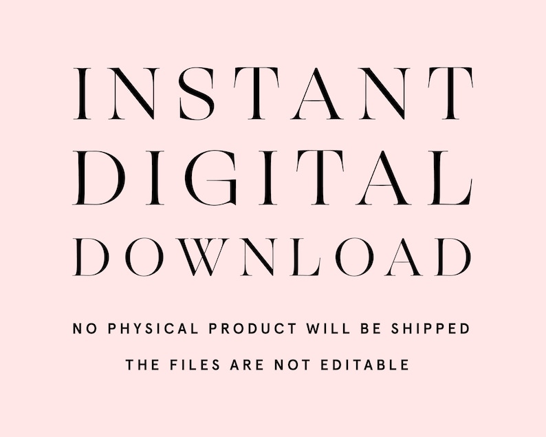 K&ouml;nnte beinhalten: Textgrafik auf rosa Hintergrund mit der Aufschrift "INSTANT DIGITAL DOWNLOAD" in schwarzer Schrift. Unter dem Text steht in kleinerer schwarzer Schrift "NO PHYSICAL PRODUCT WILL BE SHIPPED" und "THE FILES ARE NOT EDITABLE".