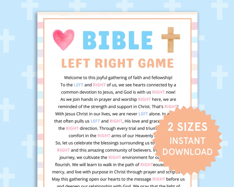 May include: A printable Bible-themed game with a pink heart and a wooden cross. The text reads "BIBLE + LEFT RIGHT GAME" and includes instructions for a game that encourages reflection on faith and fellowship. The text also says "2 SIZES INSTANT DOWNLOAD".