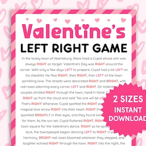 May include: A Valentine's Day themed printable game titled "Valentine's Left Right Game" with a pink and white striped border. The text is in black and red, with a pink starburst graphic that says "2 Sizes Instant Download".