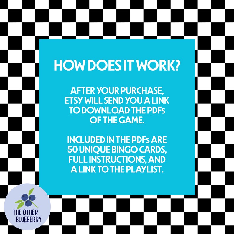 May include: A digital download graphic with a black and white checkered background. A bright blue square contains white text that reads "HOW DOES IT WORK?" and details about the game, including 50 bingo cards. A blueberry logo is in the corner.