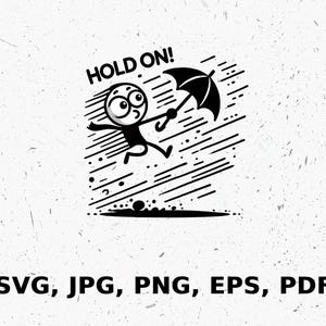 Hold On svg jpg png eps pdf, Download digital, Adesivo engraçado de desenho animado, Clipart de personagem fofo, Download instantâneo, Arquivo de criação