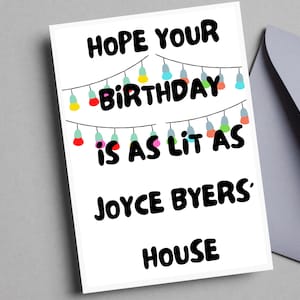 Ik hoop dat je verjaardag net zo verlicht is als het huis van Joyce Byer | AFDRUKBARE kaart | Vreemdere dingen | Grappige verjaardagskaart | DIRECTE DOWNLOAD