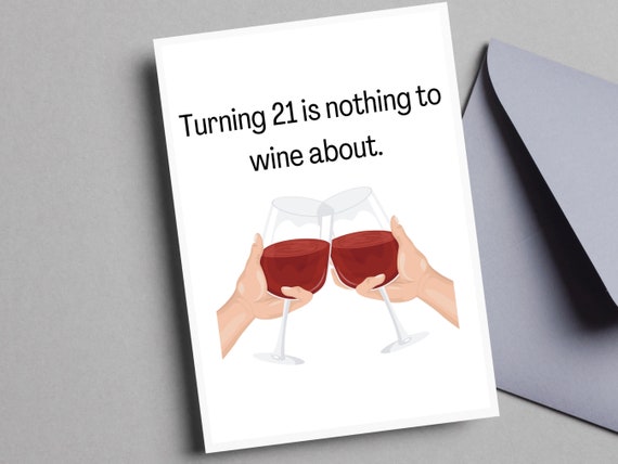 Nothing to Wine About, Wine Birthday Greeting Card Nothing to Wine About, Wine Birthday Greeting Card