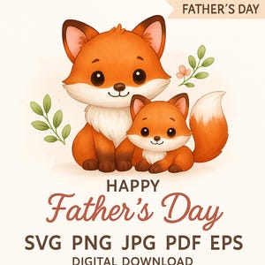 Renard mignon et bébé fête des pères SVG, clipart fête des pères heureux, téléchargement numérique, Illustration de renard, conception de cartes de fête des pères